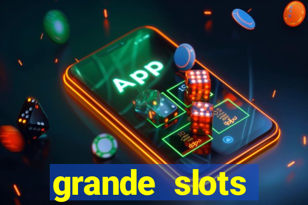 grande slots jackpot louco